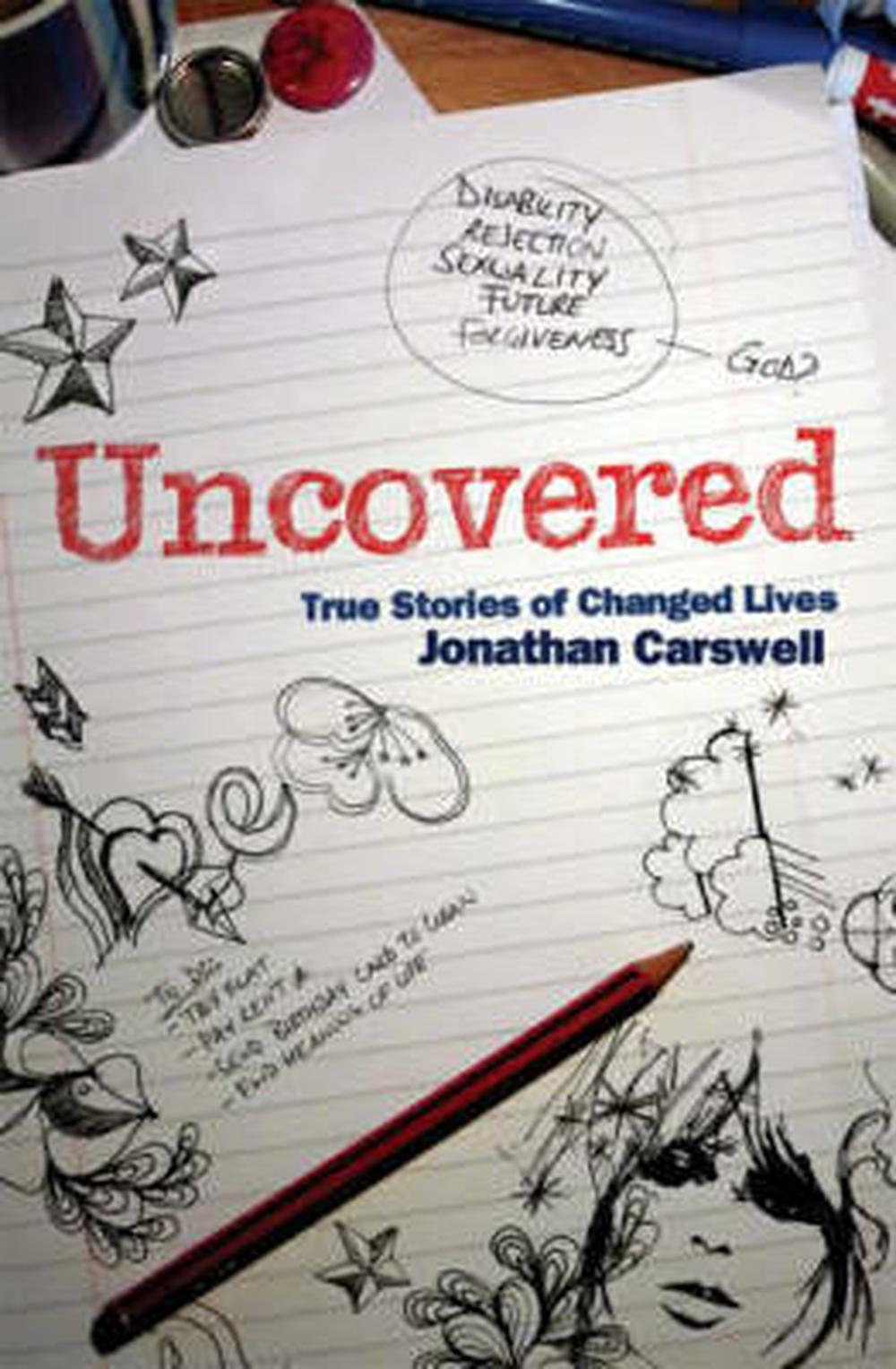 Uncovered: True Stories of Changed Lives, 9781850786122