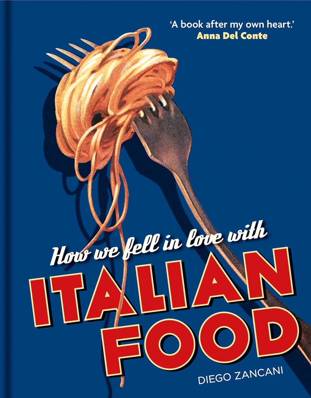 How We Fell in Love with Italian Food, 9781851245123