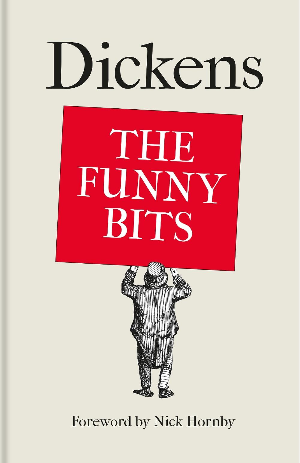 Dickens: The Funny Bits by Nick Hornby - ISBN: 9781851246434