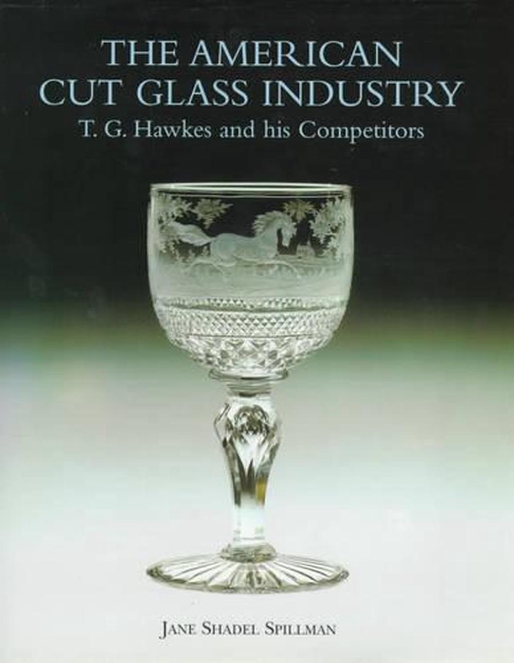 American Cut Glass Industry and T.g. Hawkes, 9781851492503