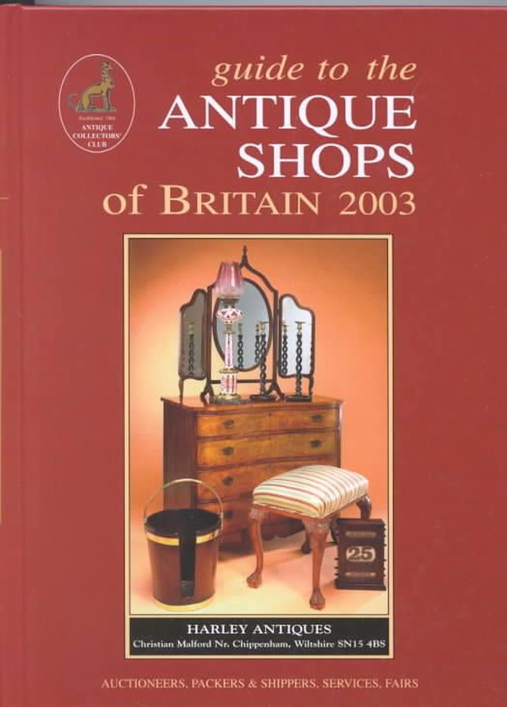 Guide to the Antique Shops of Britain 2002/2003 - ISBN: 9781851494149