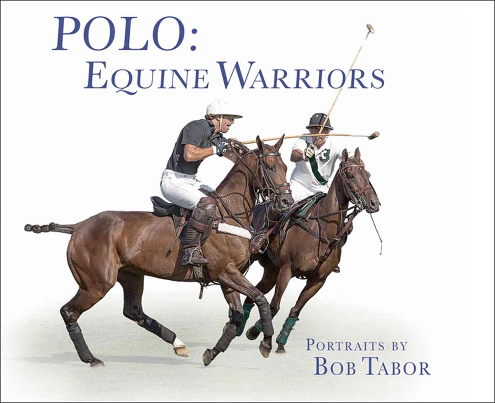 Polo: Equine Warriors, 9781851497249