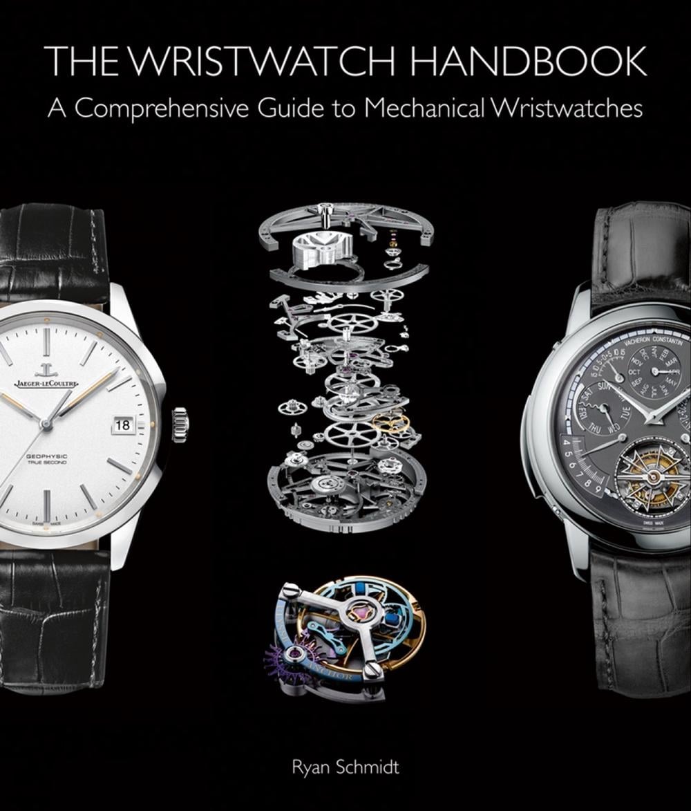 The Wristwatch Handbook by Ryan Schmidt - ISBN: 9781851498291
