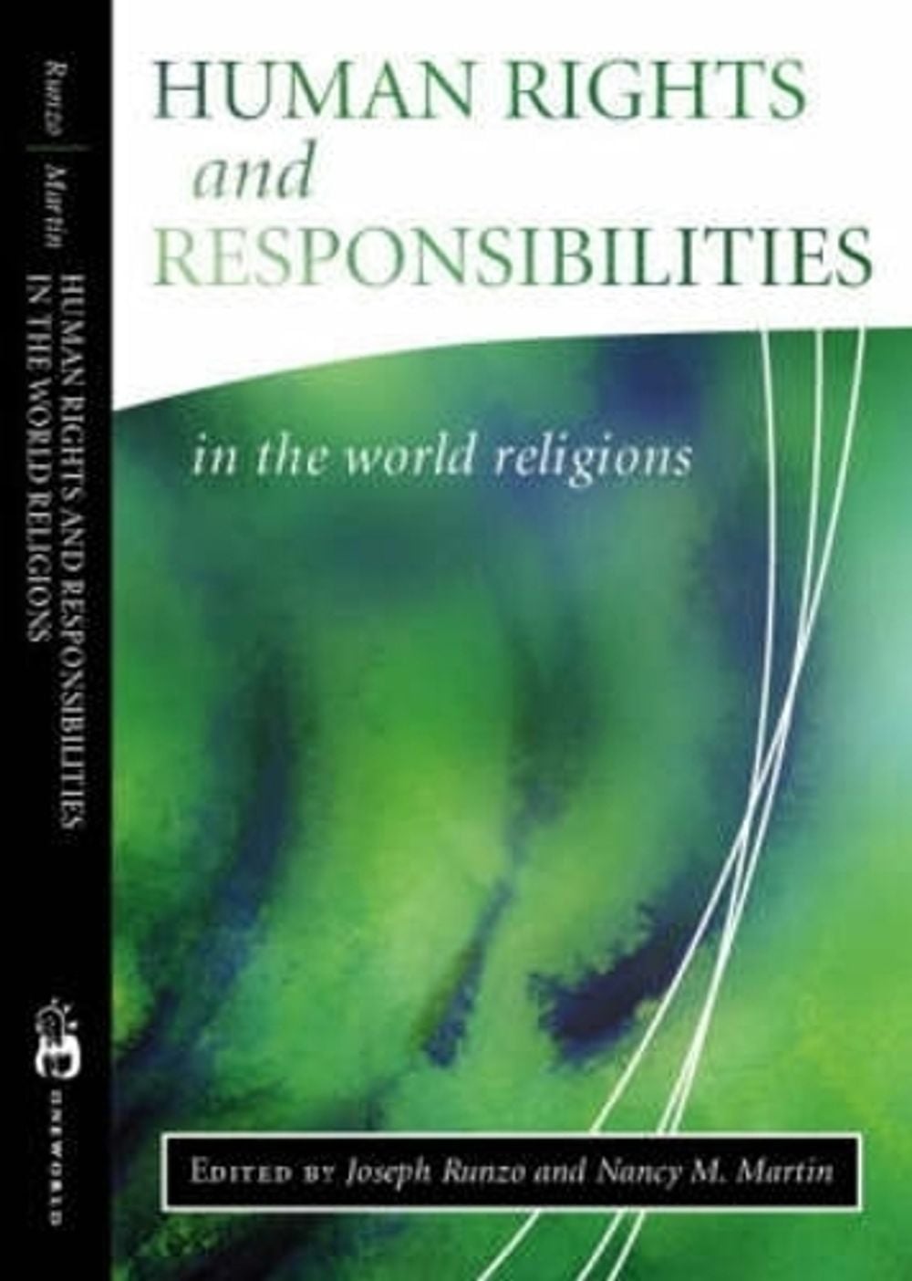 Human Rights and Responsibilities in the World Religions by Joseph Runzo - ISBN: 9781851683093