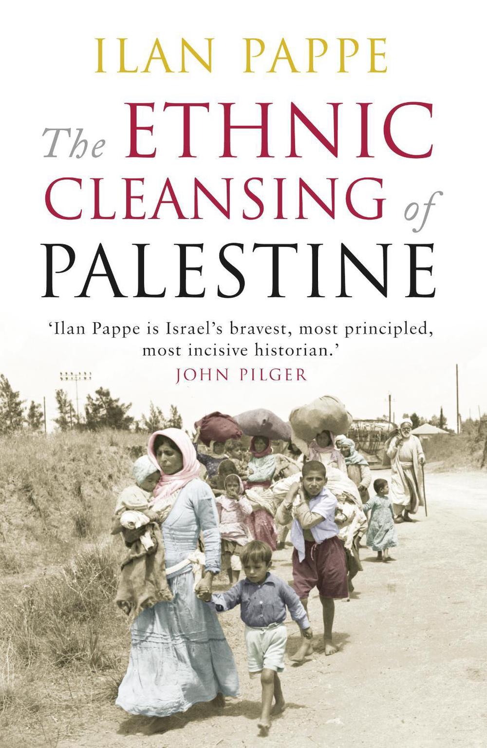 The Ethnic Cleansing of Palestine, 9781851685554