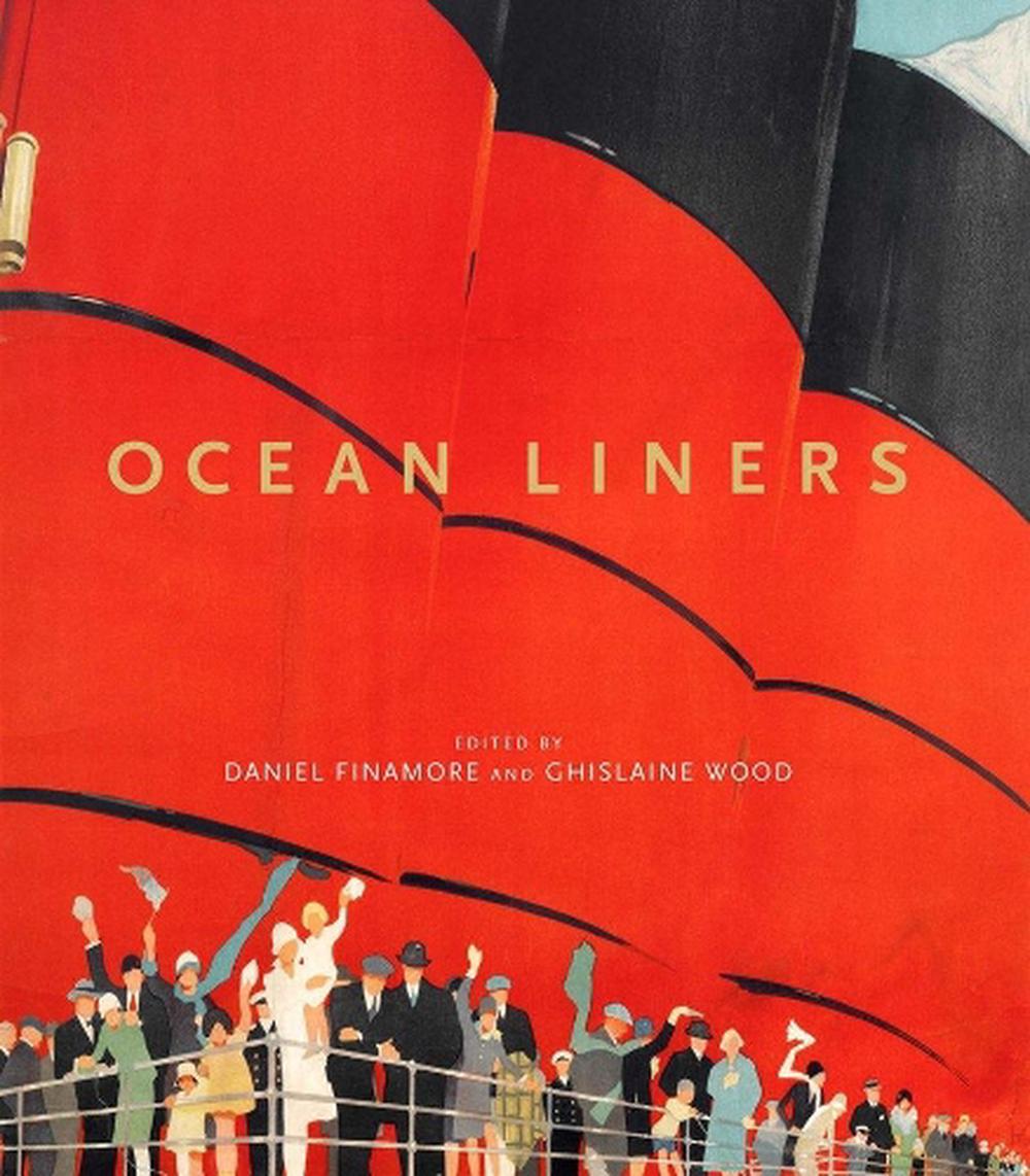 Ocean Liners: Glamour, Speed and Style, 9781851779062
