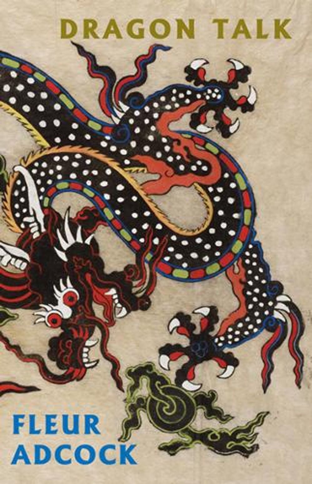 Dragon Talk by Fleur Adcock - ISBN: 9781852248789