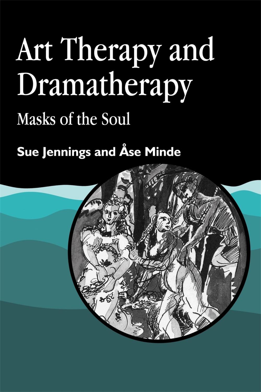 Art Therapy and Dramatherapy, 9781853021817