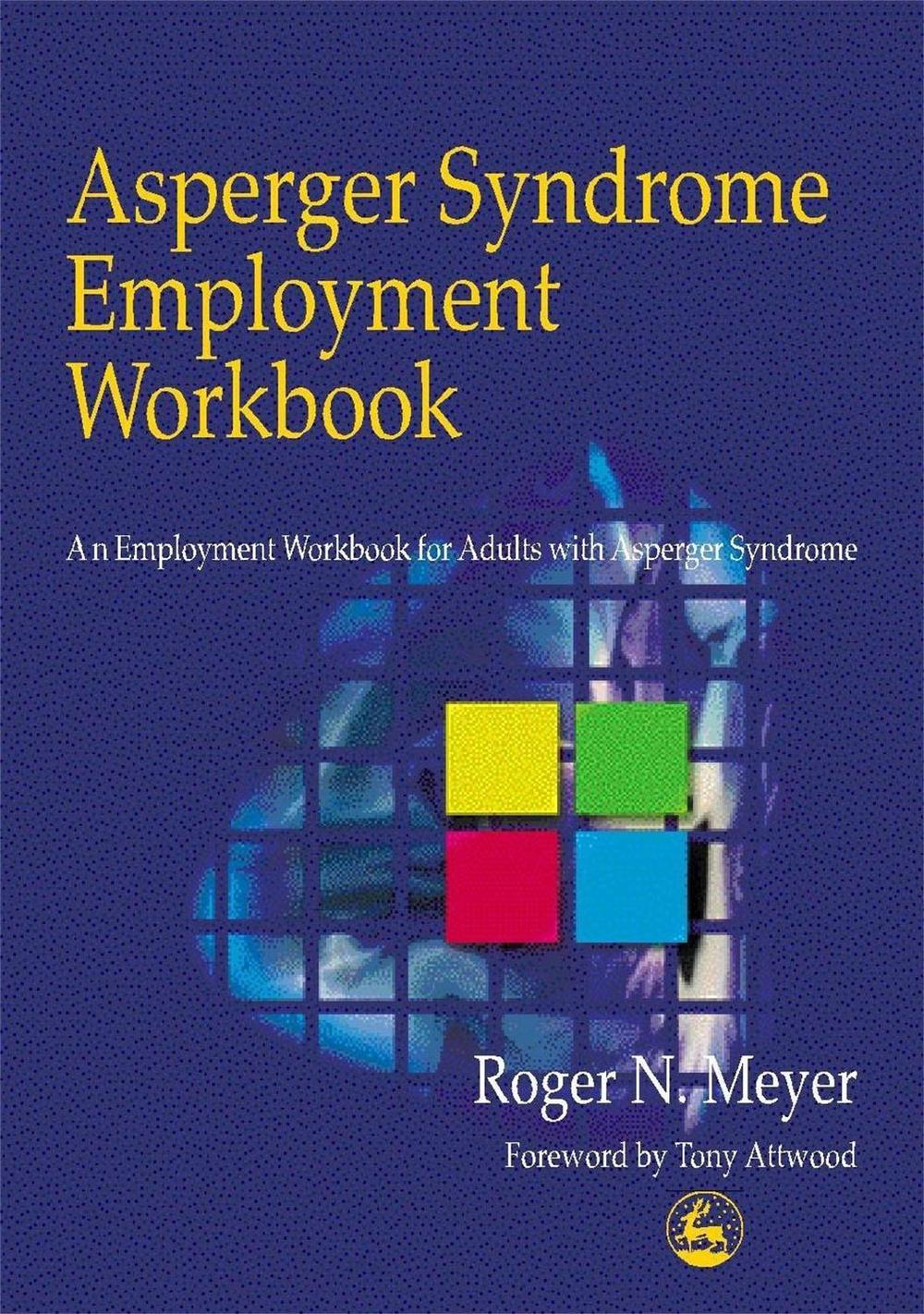 Asperger Syndrome Employment Workbook by Dr Anthony Attwood, Paperback ...
