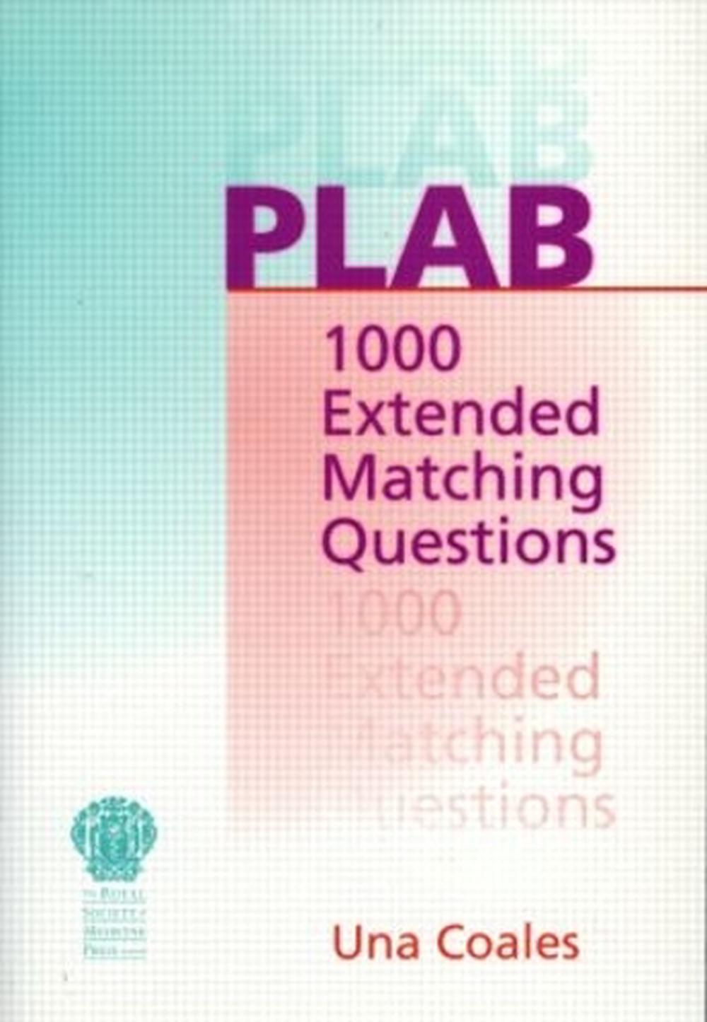 PLAB: 1000 Extended Matching Questions, 1st Edition, 9781853154720