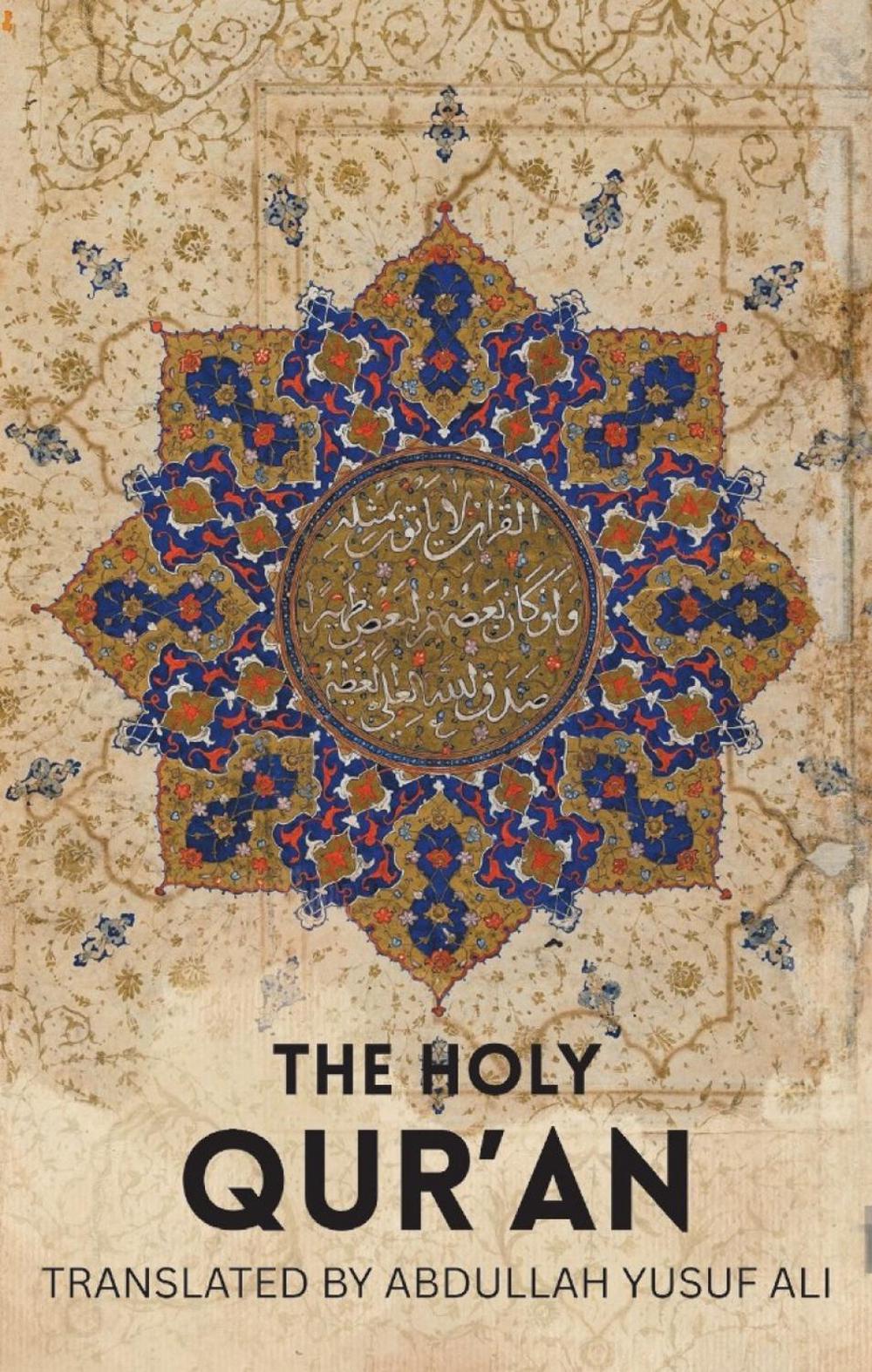 The Holy Qur'an by Abdullah Yusuf Ali - ISBN: 9781853267826