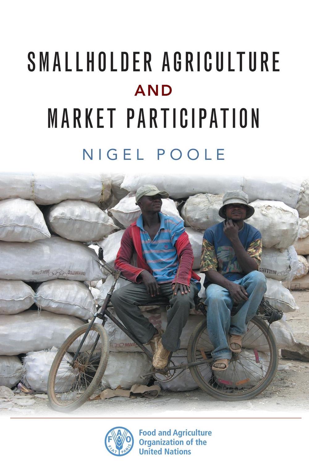 Smallholder Agriculture and Market Participation, 9781853399411
