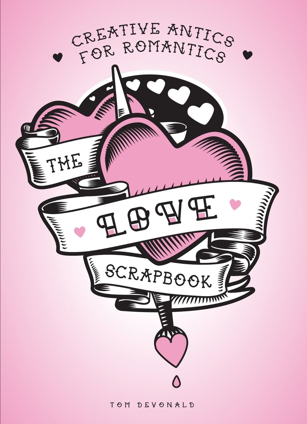 The Love Scrapbook by Tom Devonald - ISBN: 9781853759789