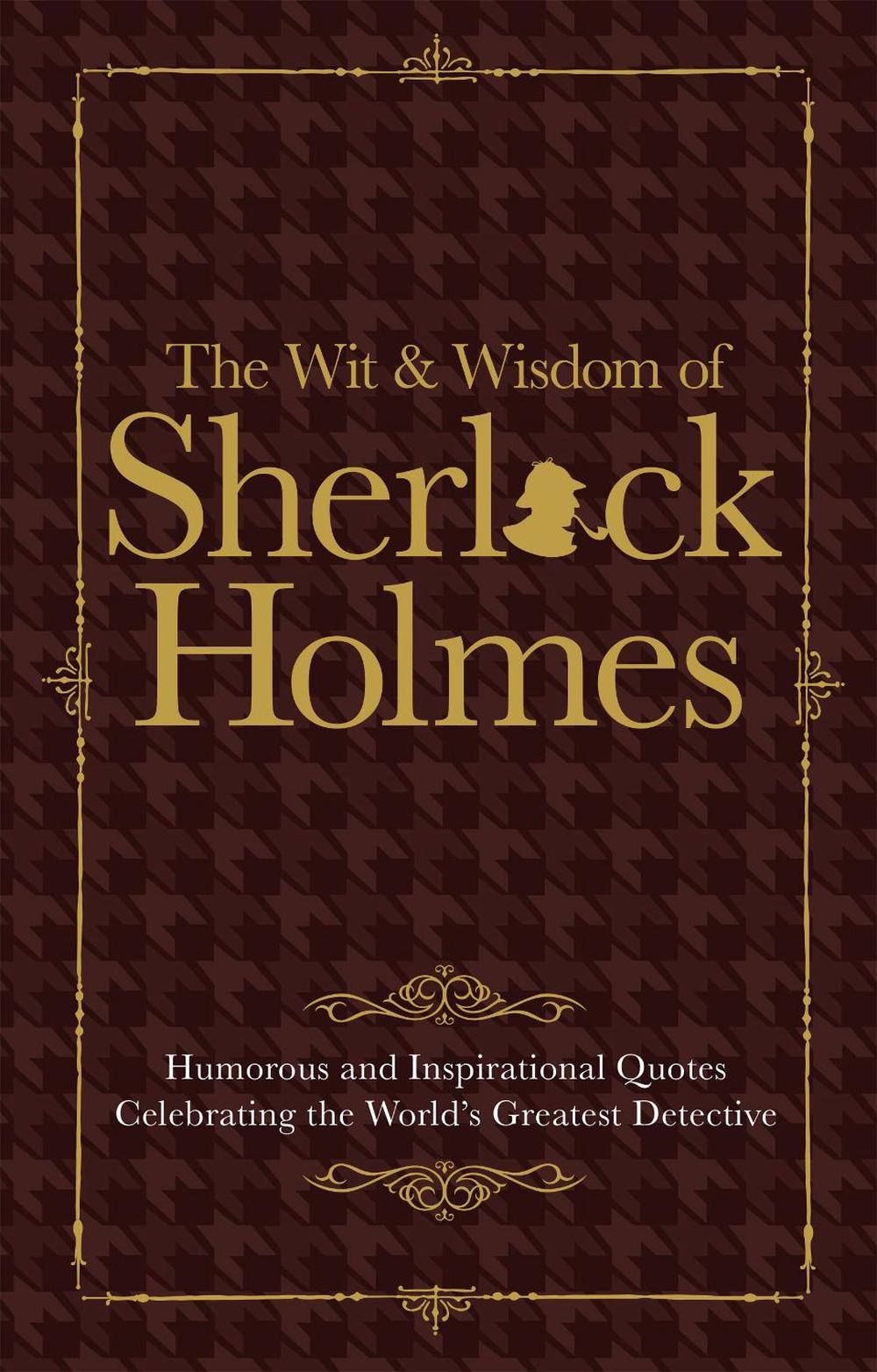 The Wit & Wisdom of Sherlock Holmes by Malcolm Croft - ISBN: 9781853759819