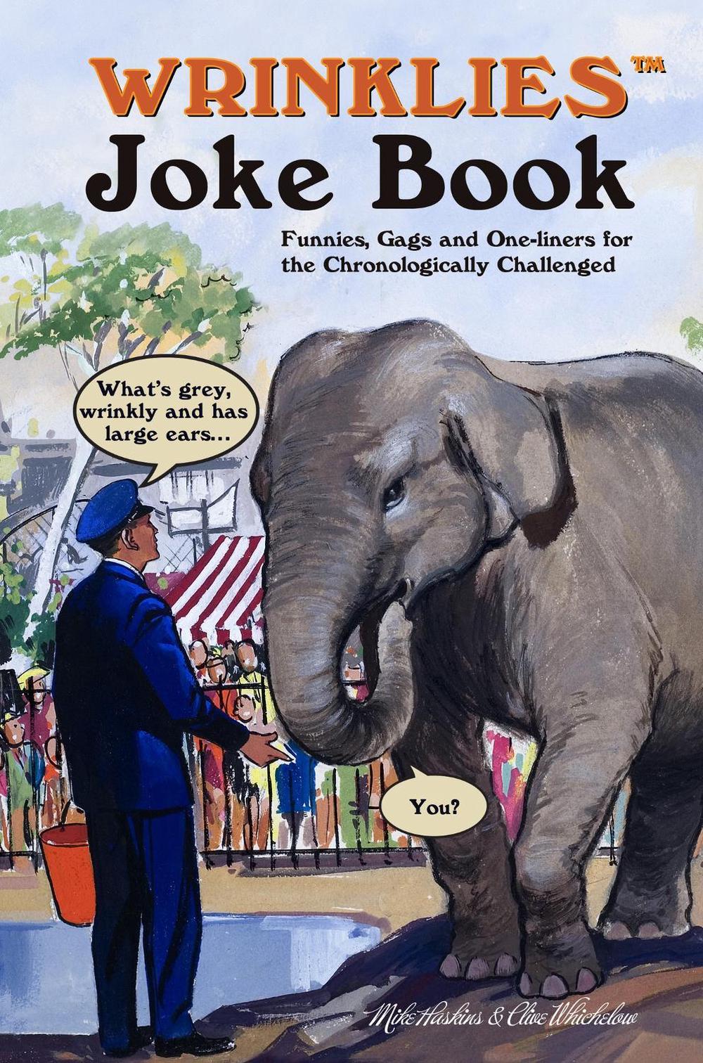Wrinklies Joke Book by Mike Haskins - ISBN: 9781853759840