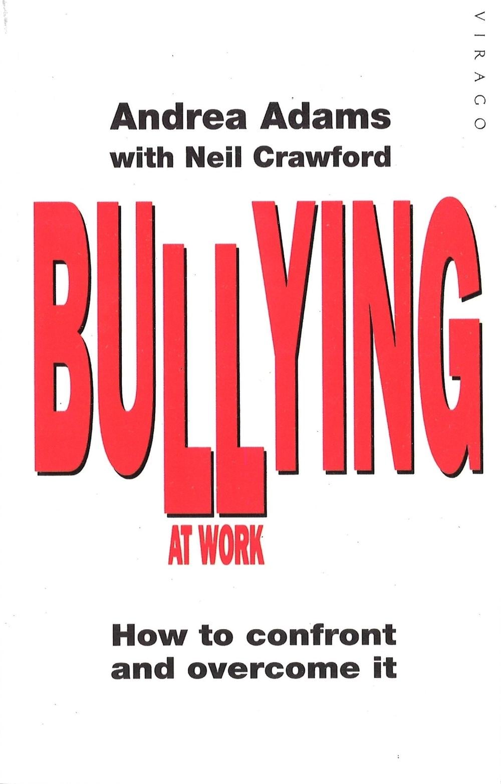 Bullying At Work by Andrea Adams - ISBN: 9781853815423