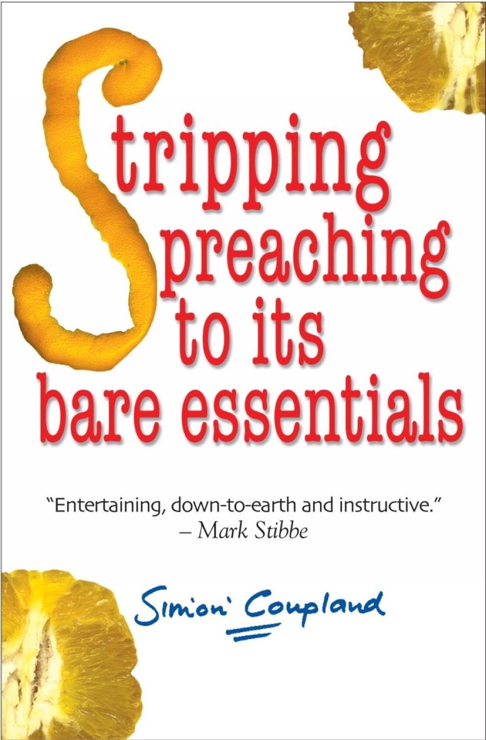 Stripping Preaching to its Bare Essentials, 9781854247124