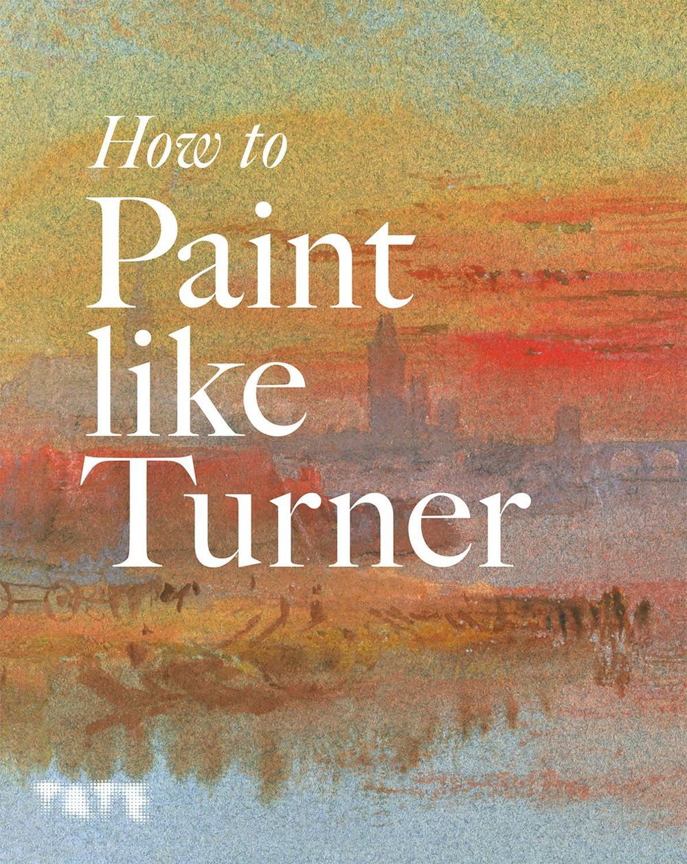 How to Paint Like Turner by Nicola Moorby - ISBN: 9781854378835