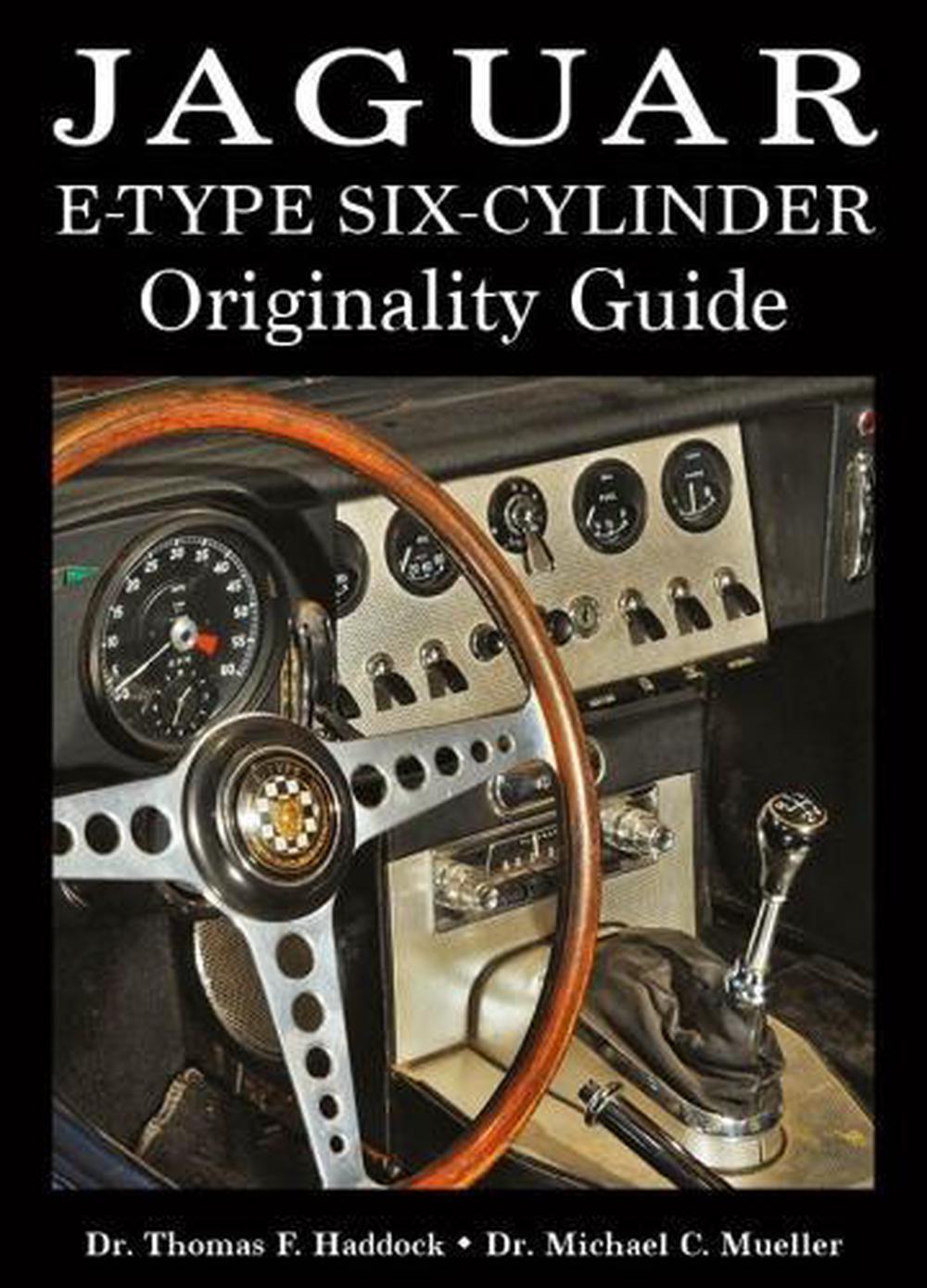 Jaguar E-Type Six-Cylinder Originality Guide, 9781854432841