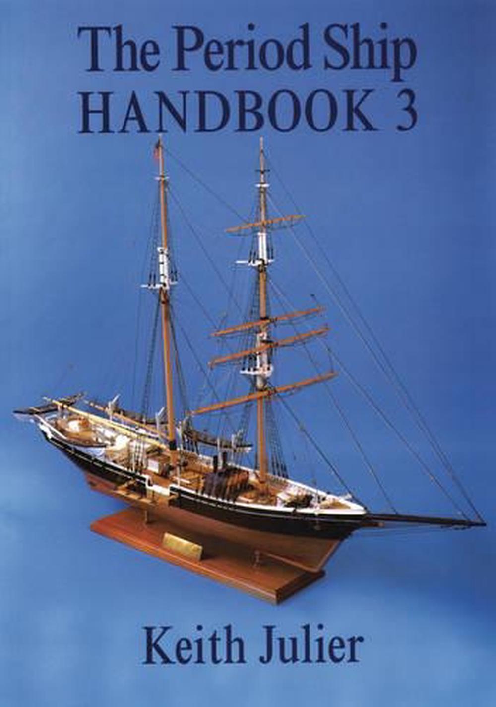 The Period Ship Handbook 3, 9781854862006