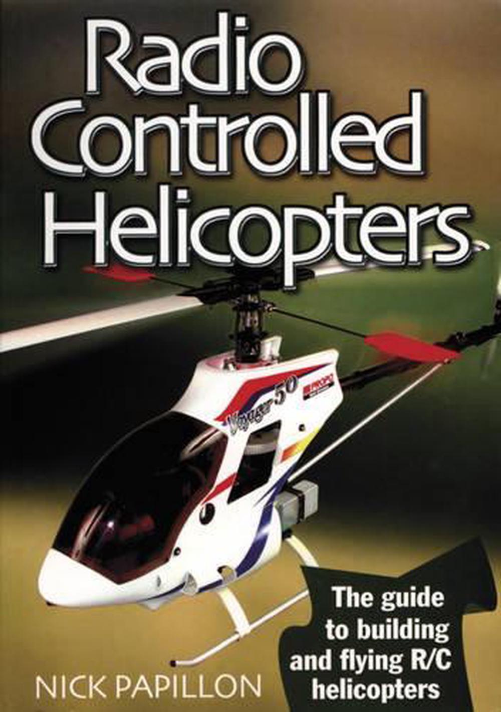 Radio Controlled Helicopters, 9781854862266
