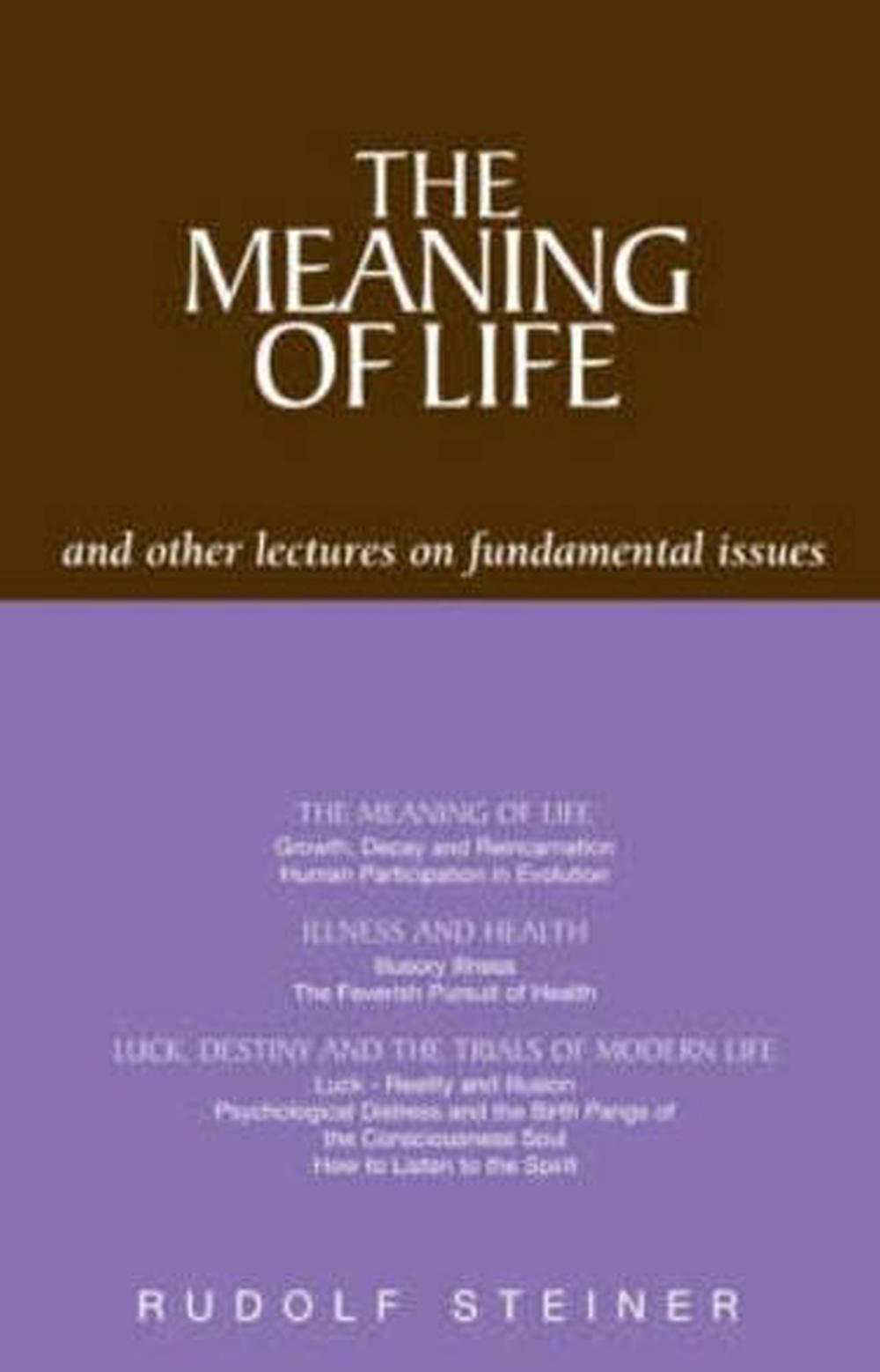 The Meaning of Life and Other Lectures on Fundamental Issues, 9781855840928