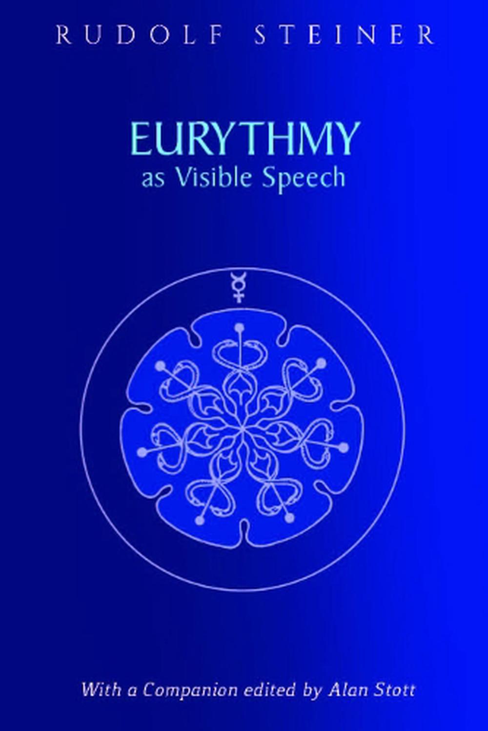 Eurythmy as Visible Speech, 9781855845688