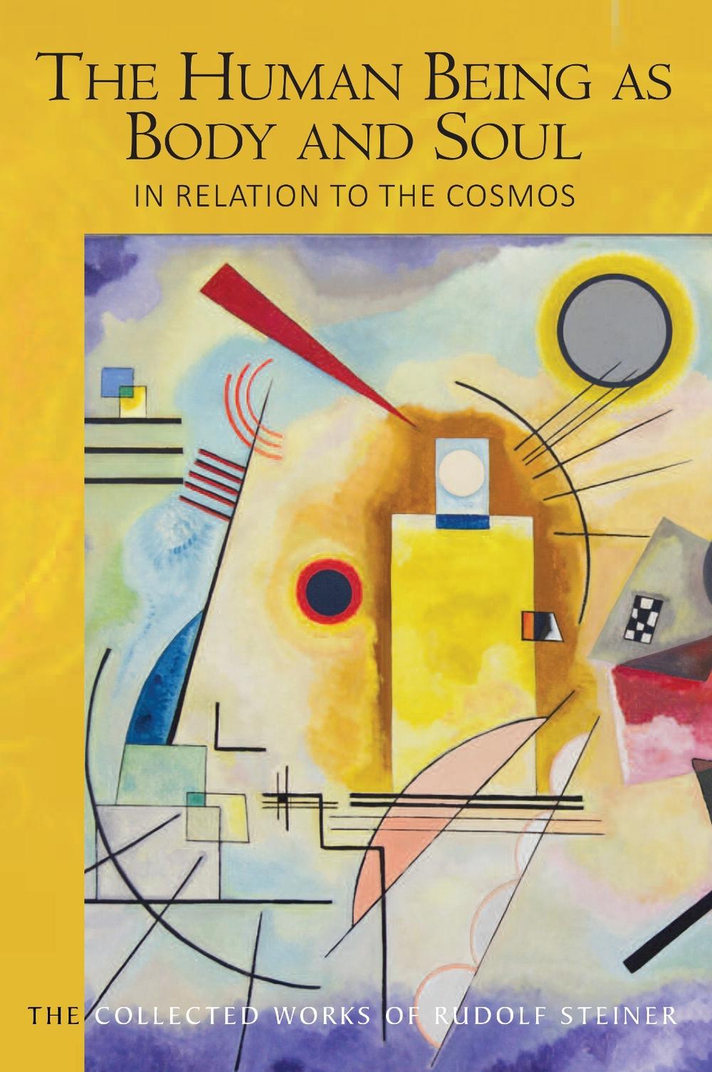 The Human Being as Body and Soul in relation to the Cosmos, 9781855846722