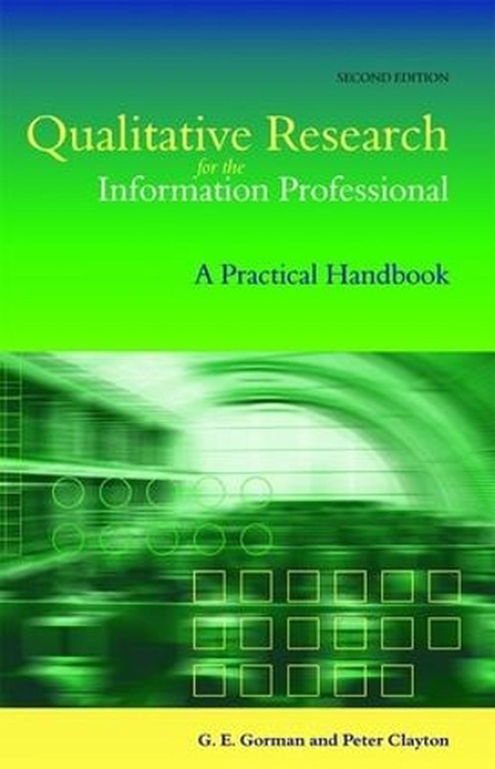 Qualitative Research for the Information Professional, 2nd Edition, 9781856044721