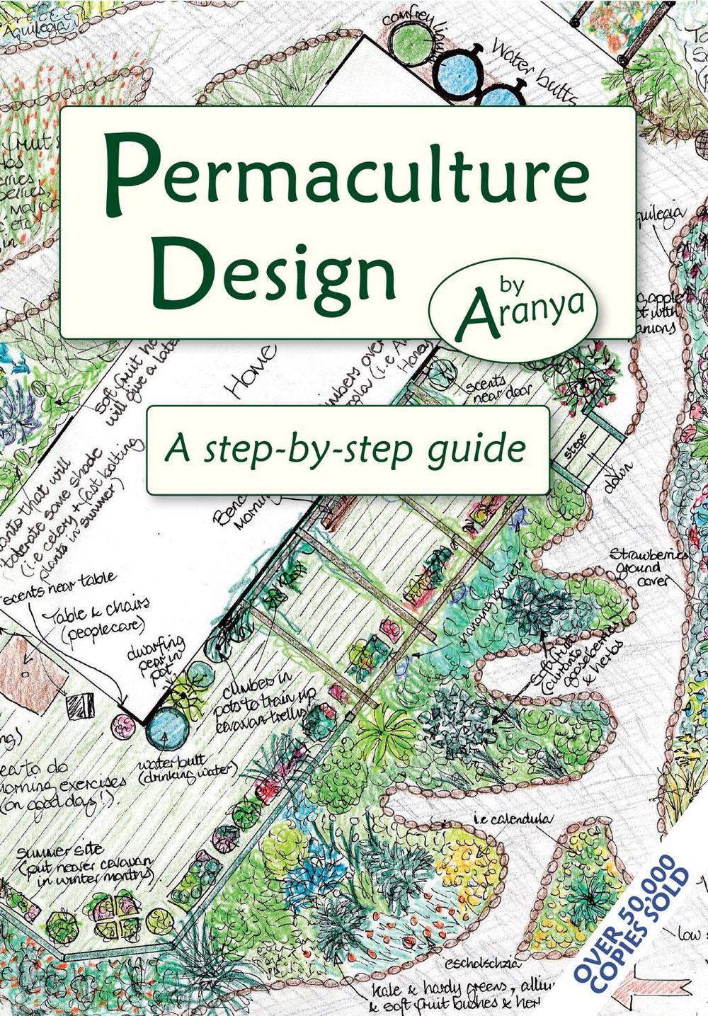 Permaculture Design: A Step-By-Step Guide, 9781856230919