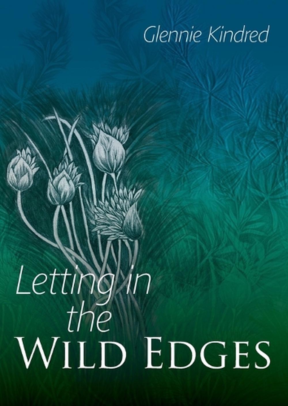 Letting in the Wild Edges, 9781856231176