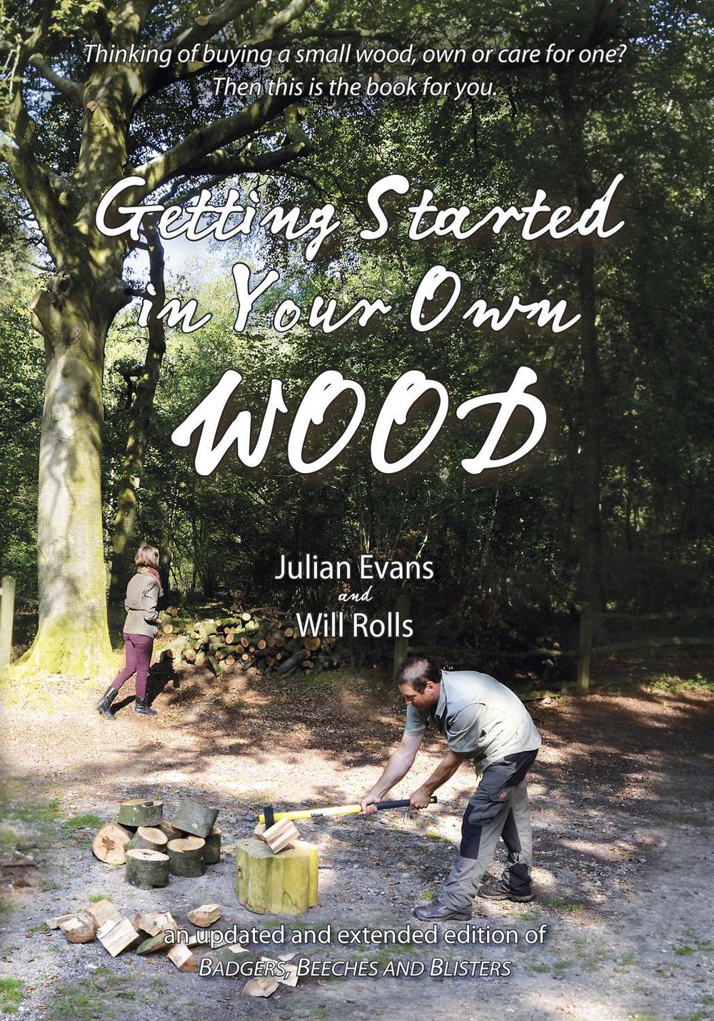 Getting Started in Your Own Wood by Julian Evans - ISBN: 9781856232128