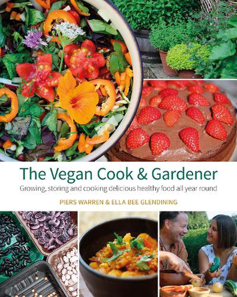 The Vegan Cook & Gardener, 9781856233187