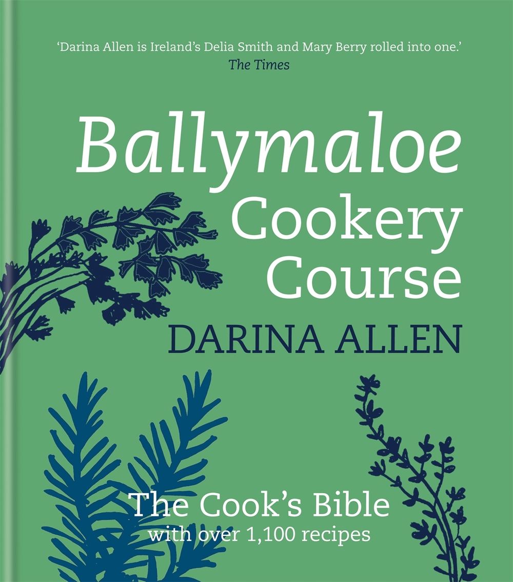 Ballymaloe Cookery Course: Revised Edition by Darina Allen - ISBN: 9781856267298