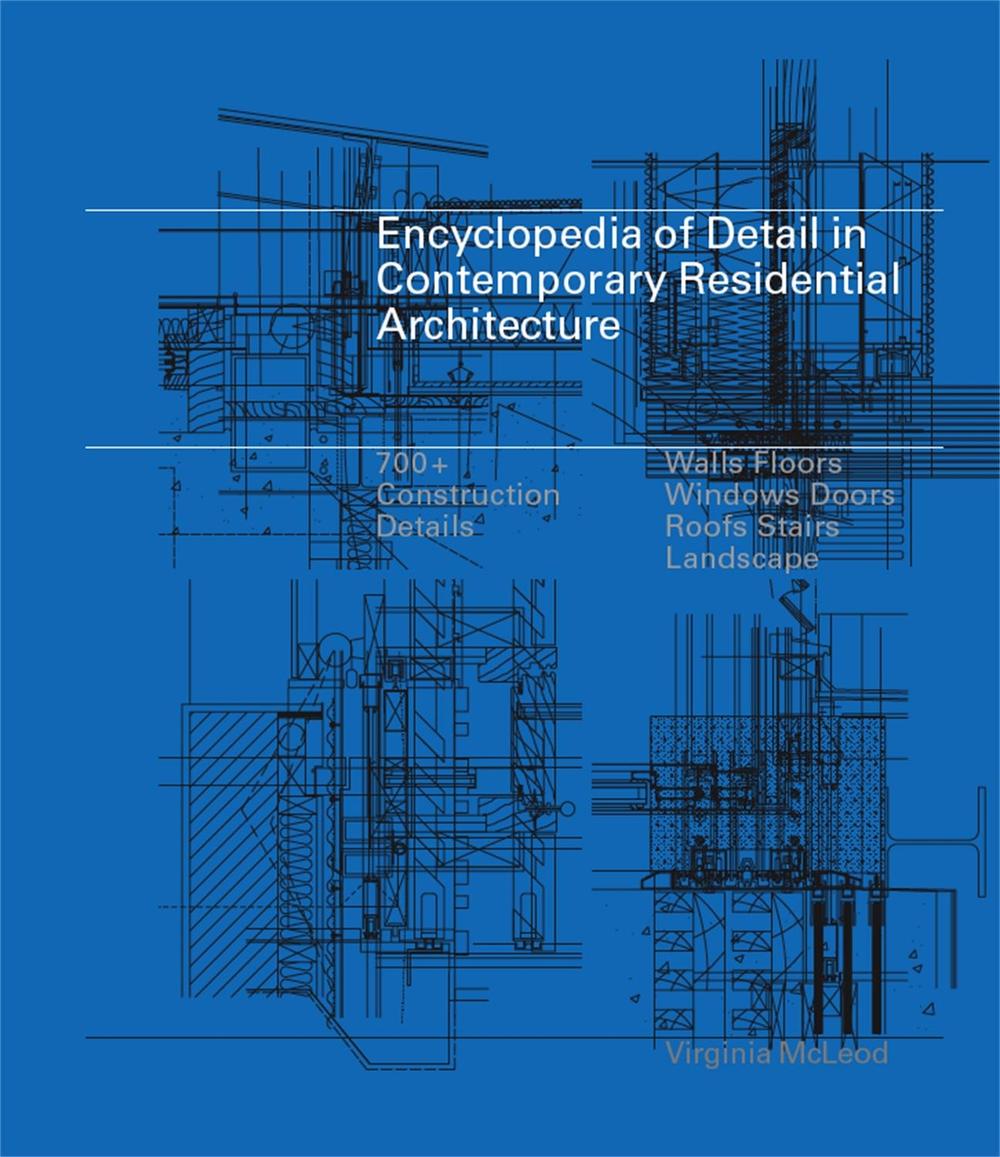 Encyclopedia of Detail in Contemporary Residential Architecture, 9781856696920