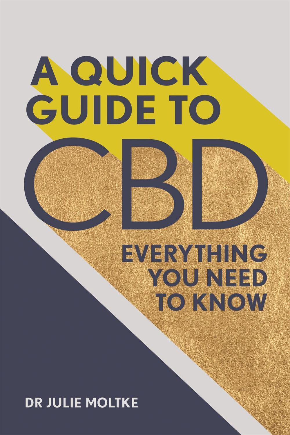 A Quick Guide to CBD, 9781856754378