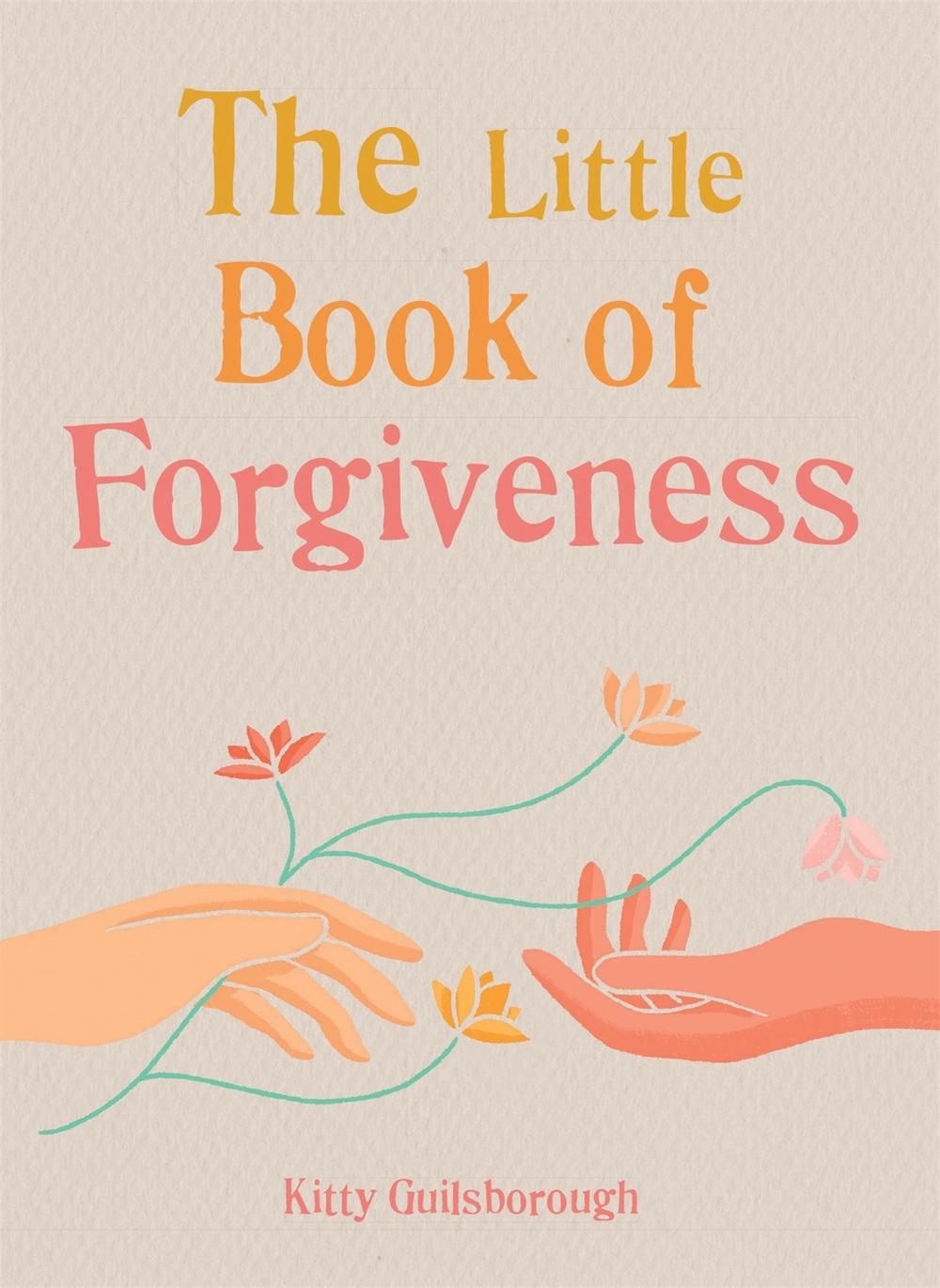 The Little Book of Forgiveness, 9781856754422