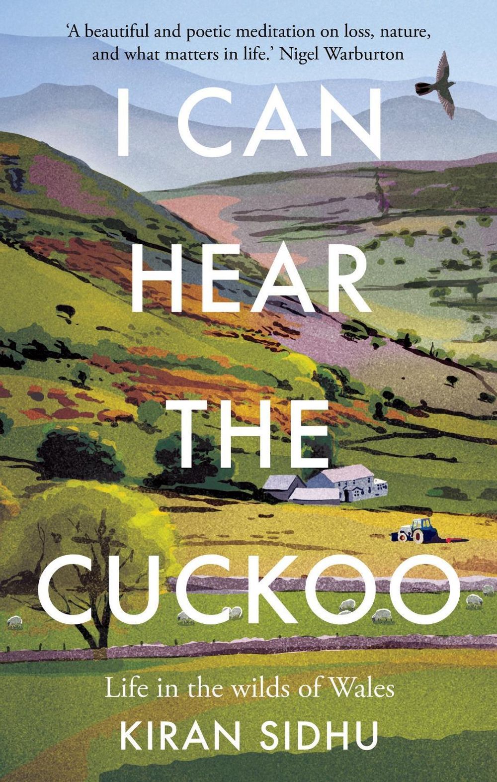 I Can Hear the Cuckoo by Kiran Sidhu - ISBN: 9781856754996