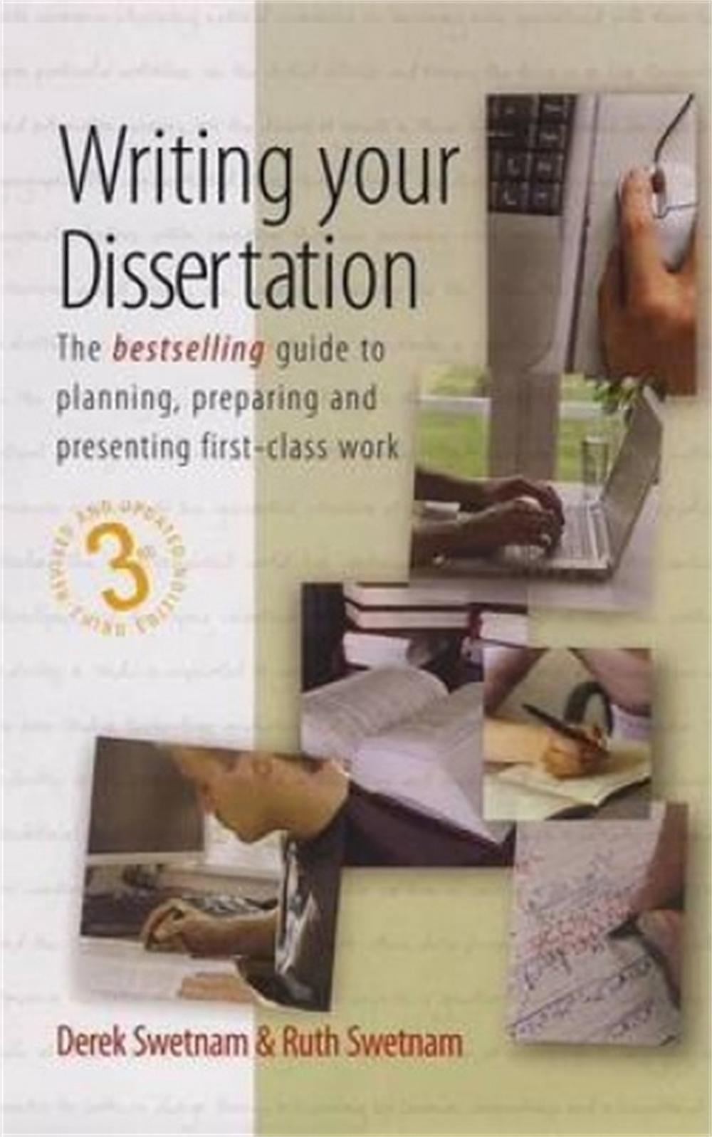 Writing Your Dissertation, 3rd Edition by Derek Swetnam - ISBN: 9781857036626