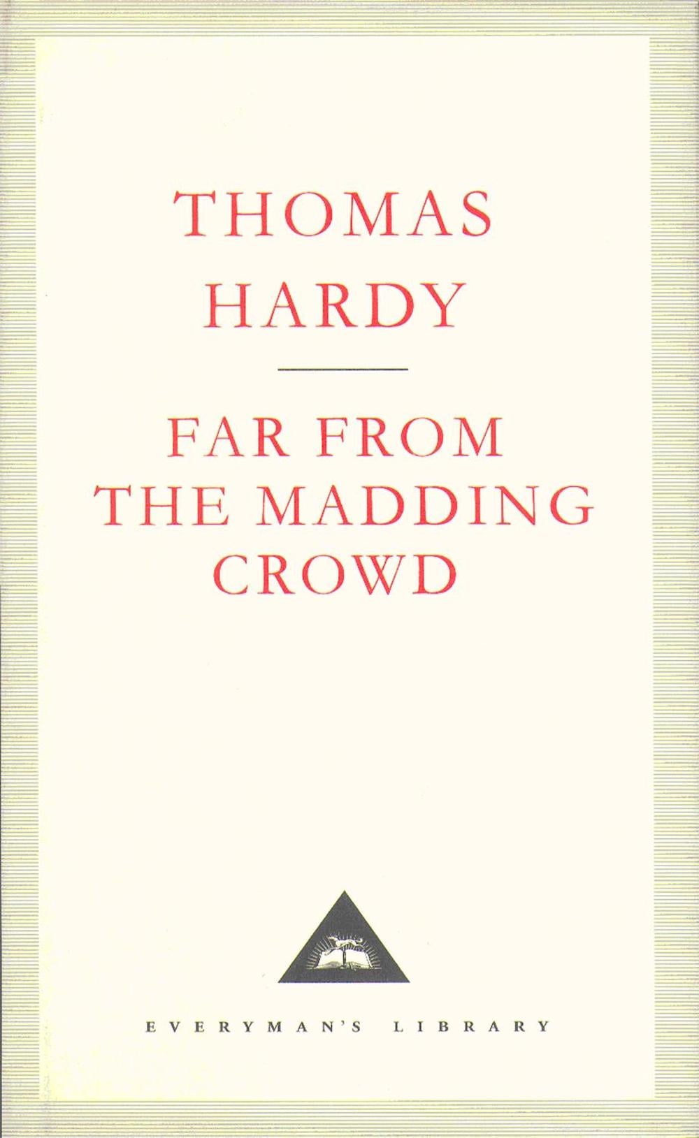 Far From The Madding Crowd by Thomas Hardy - ISBN: 9781857150216