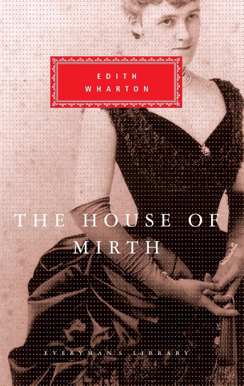 The House Of Mirth by Edith Wharton, Hardcover, 9781857150469 | Buy