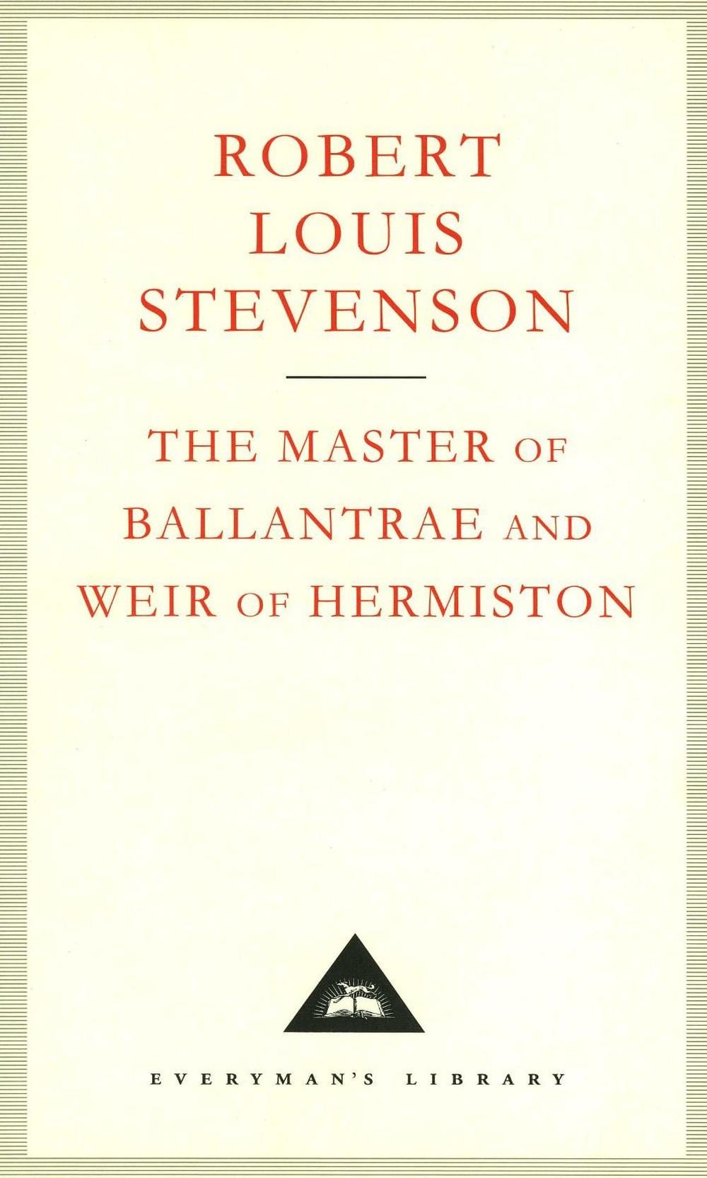 The Master Of Ballantrae And Weir Of Hermiston by Robert Louis Stevenson - ISBN: 9781857151060