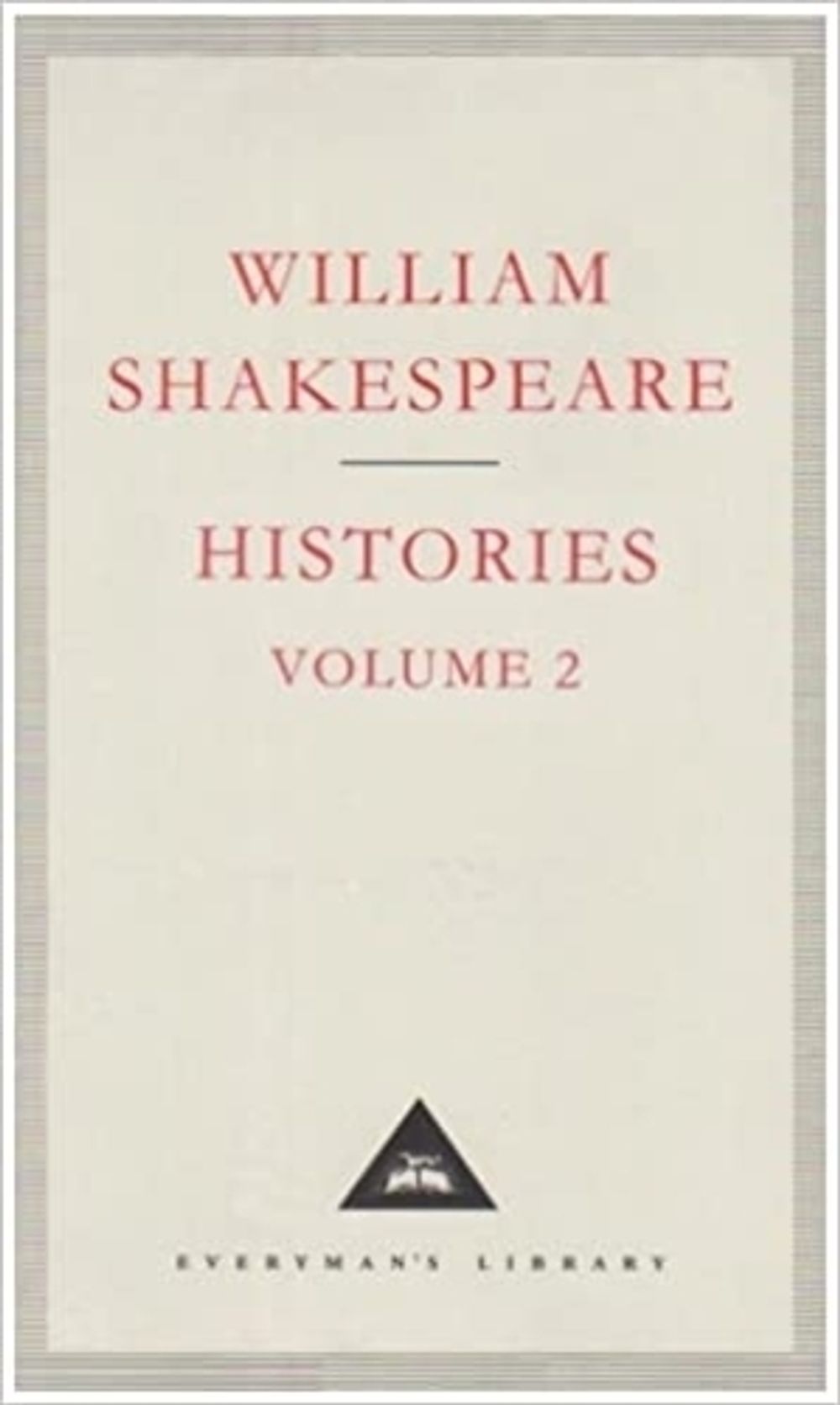 Histories Volume 2 by William Shakespeare - ISBN: 9781857151930