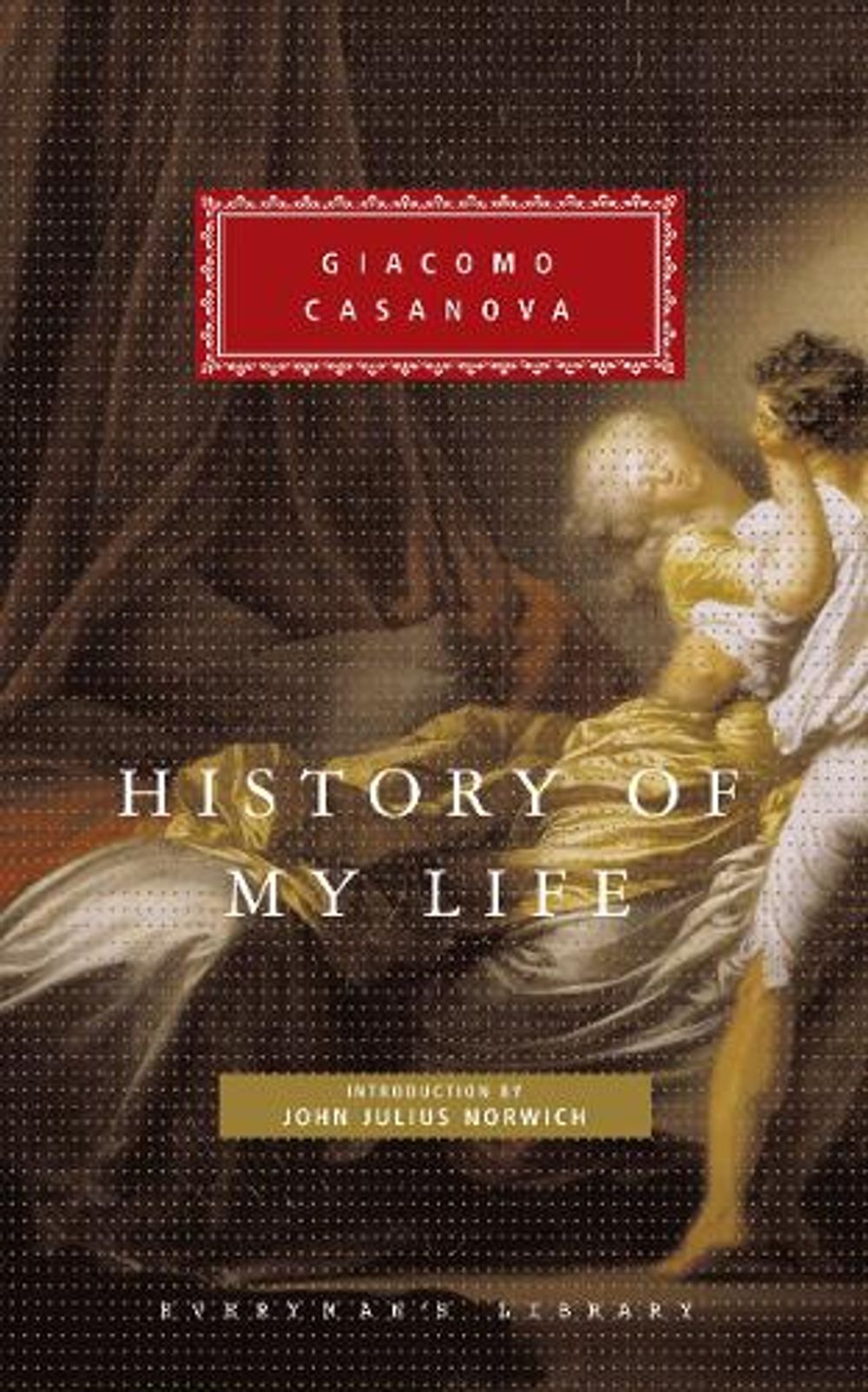 History of My Life by Giacomo Casanova - ISBN: 9781857152906