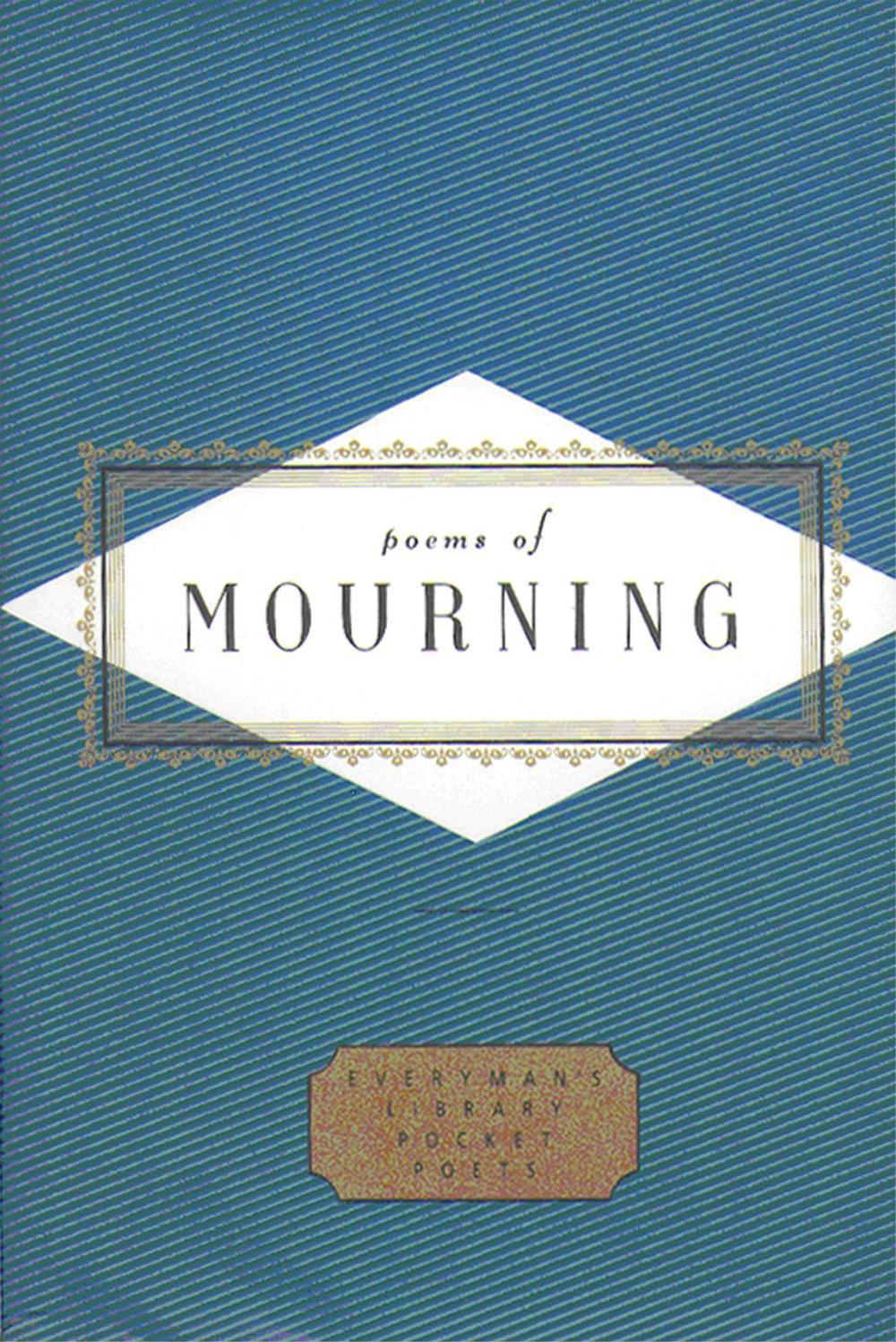 Poems Of Mourning by Peter Washington - ISBN: 9781857157369