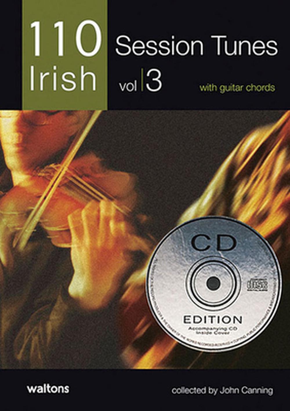 110 Irish Session Tunes with Guitar Chords: Volume 3 [With CD] by John Canning - ISBN: 9781857201895