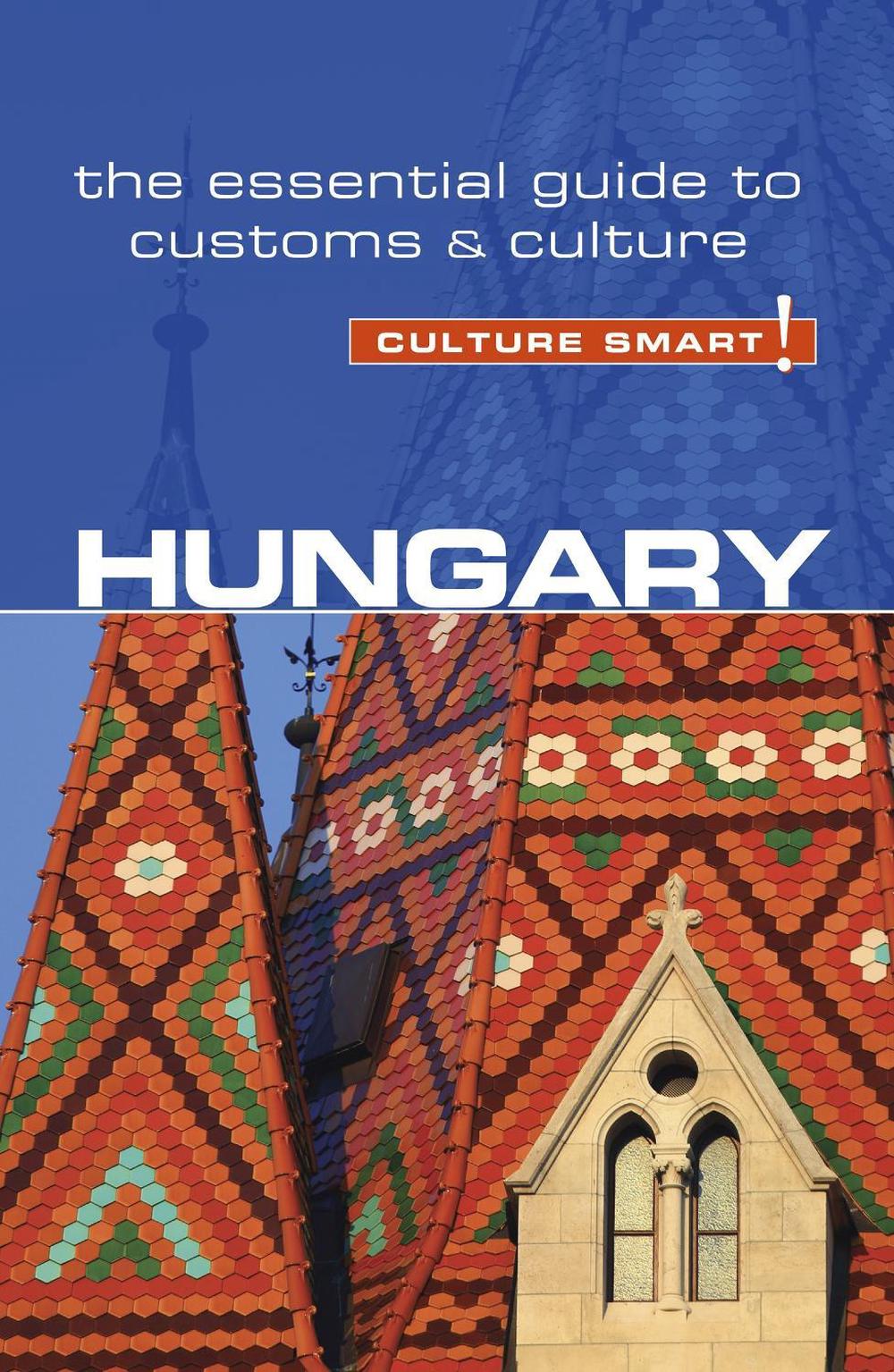 Hungary - Culture Smart! by Kester Eddy - ISBN: 9781857338683