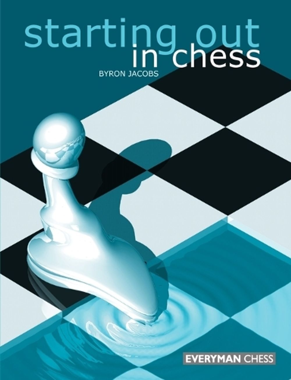 Starting Out in Chess by Byron Jacobs - ISBN: 9781857442267