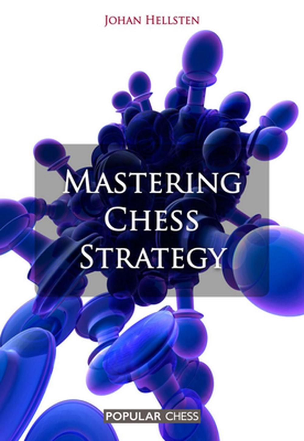 Mastering Chess Strategy, 9781857446487