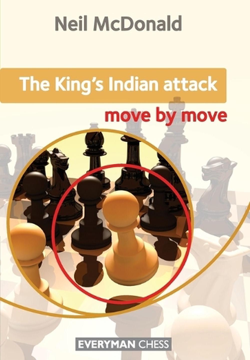 The King's Indian Attack: Move by Move, 9781857449884